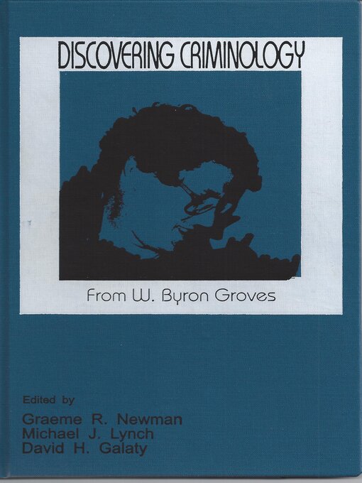 Title details for Discovering Criminology: From W. Byron Groves by Graeme Newman - Wait list
